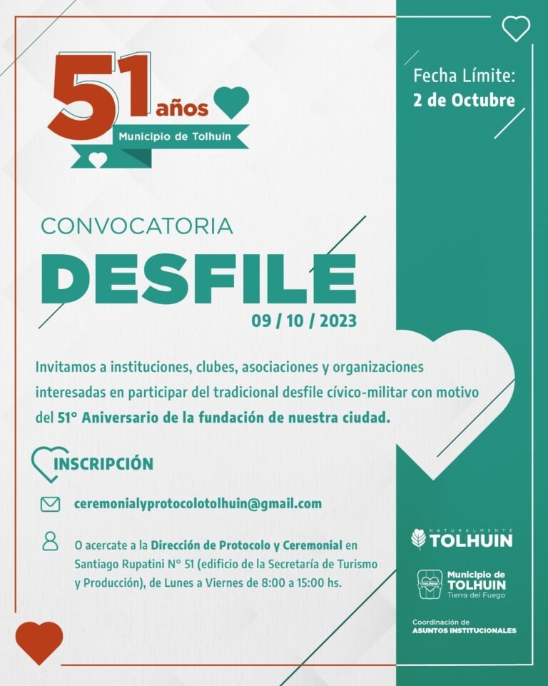 CONVOCATORIA PARA EL DESFILE POR EL 51° ANIVERSARIO DE TOLHUIN